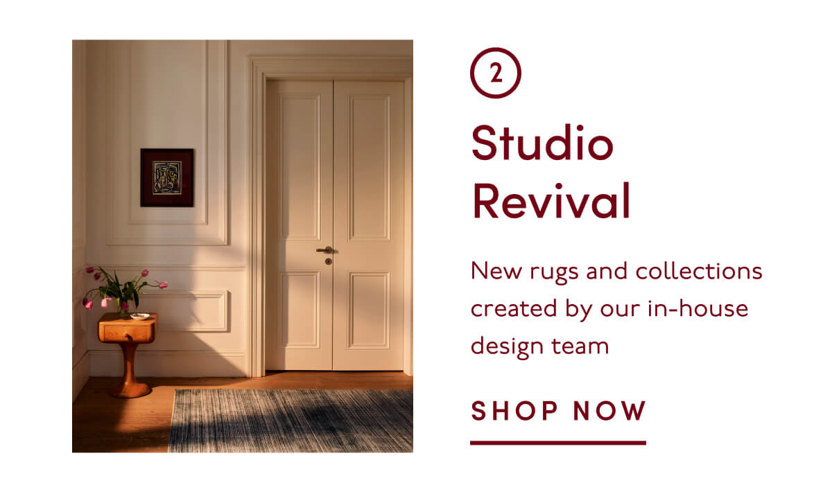 2. Studio Revival | New rugs and collections created by our in-house design team | SHOP NOW