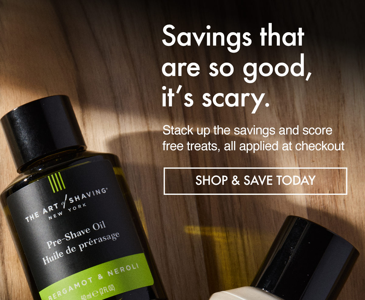 Save $20 on $100 or $50 on $200 automatically at The Art of Shaving—premium grooming essentials for less this Halloween.