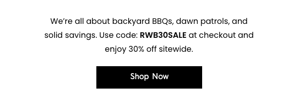 Enjoy up to 30% off sitewide with code: RWB30SALE