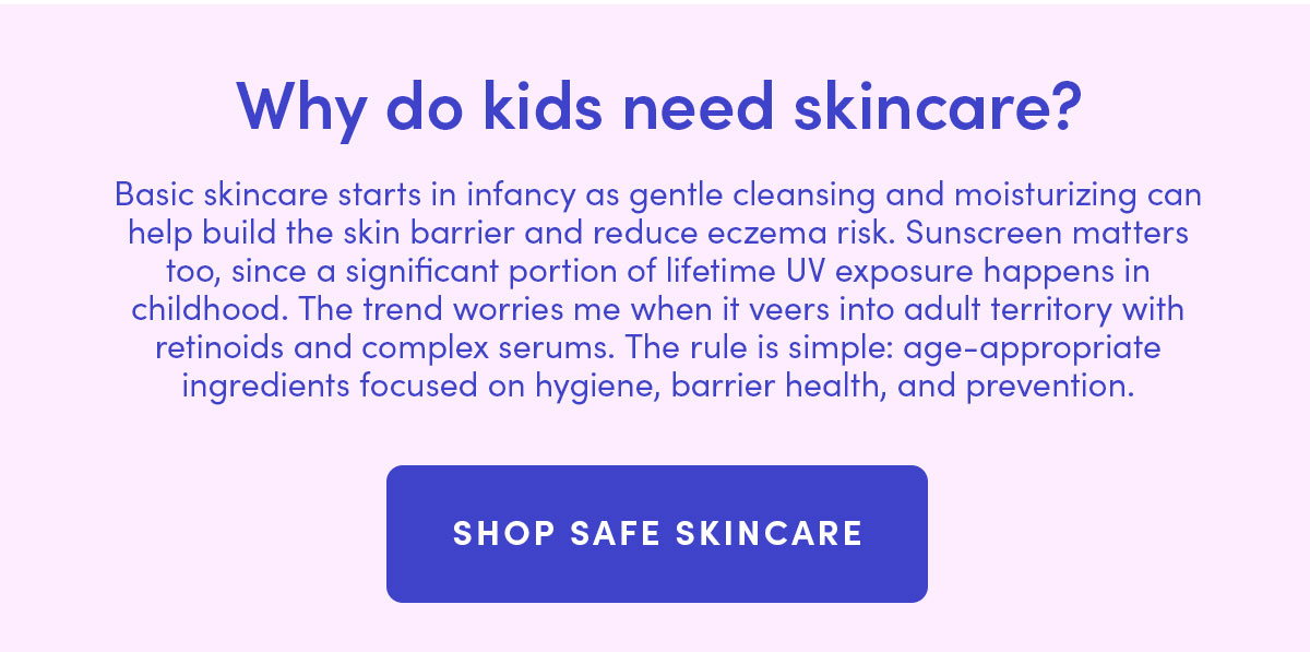 Why do kids need skincare? 