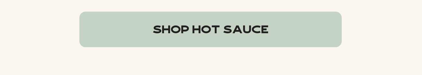 Shop Hot Sauce