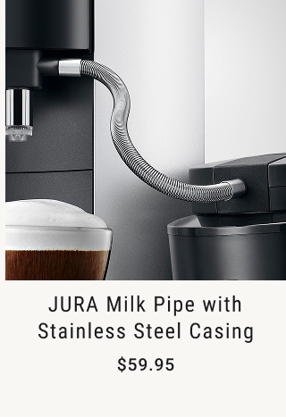 JURA Milk Pipe with Stainless Steel Casing $59.95