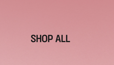 SHOP ALL
