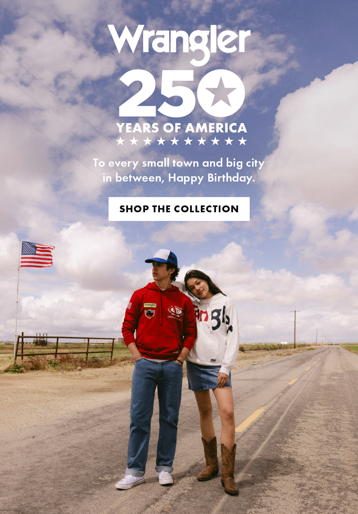 Wrangler 250 Years Of America To every small town and big city in between, Happy Birthday. Shop The Collection