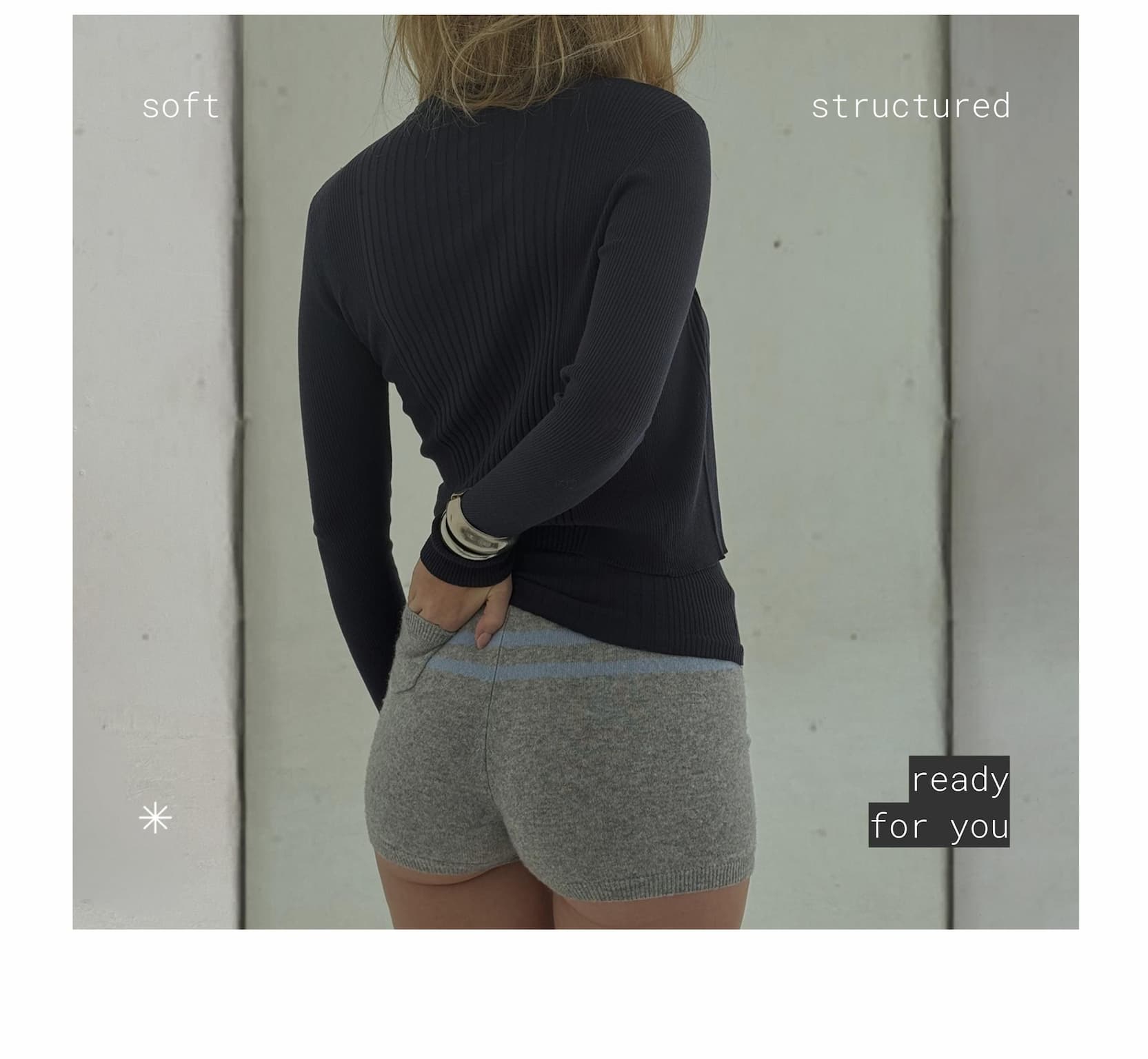 soft structured ready for you