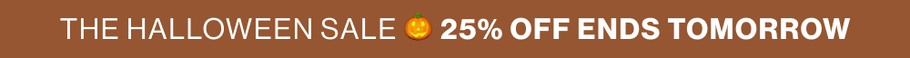 25% Ends tomorrow