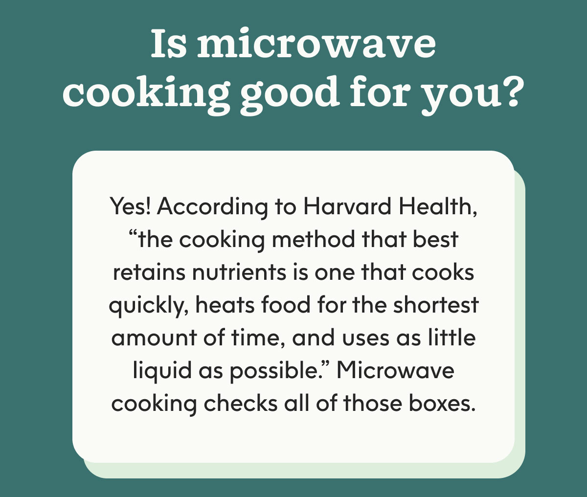 Is microwave cooking good for you?