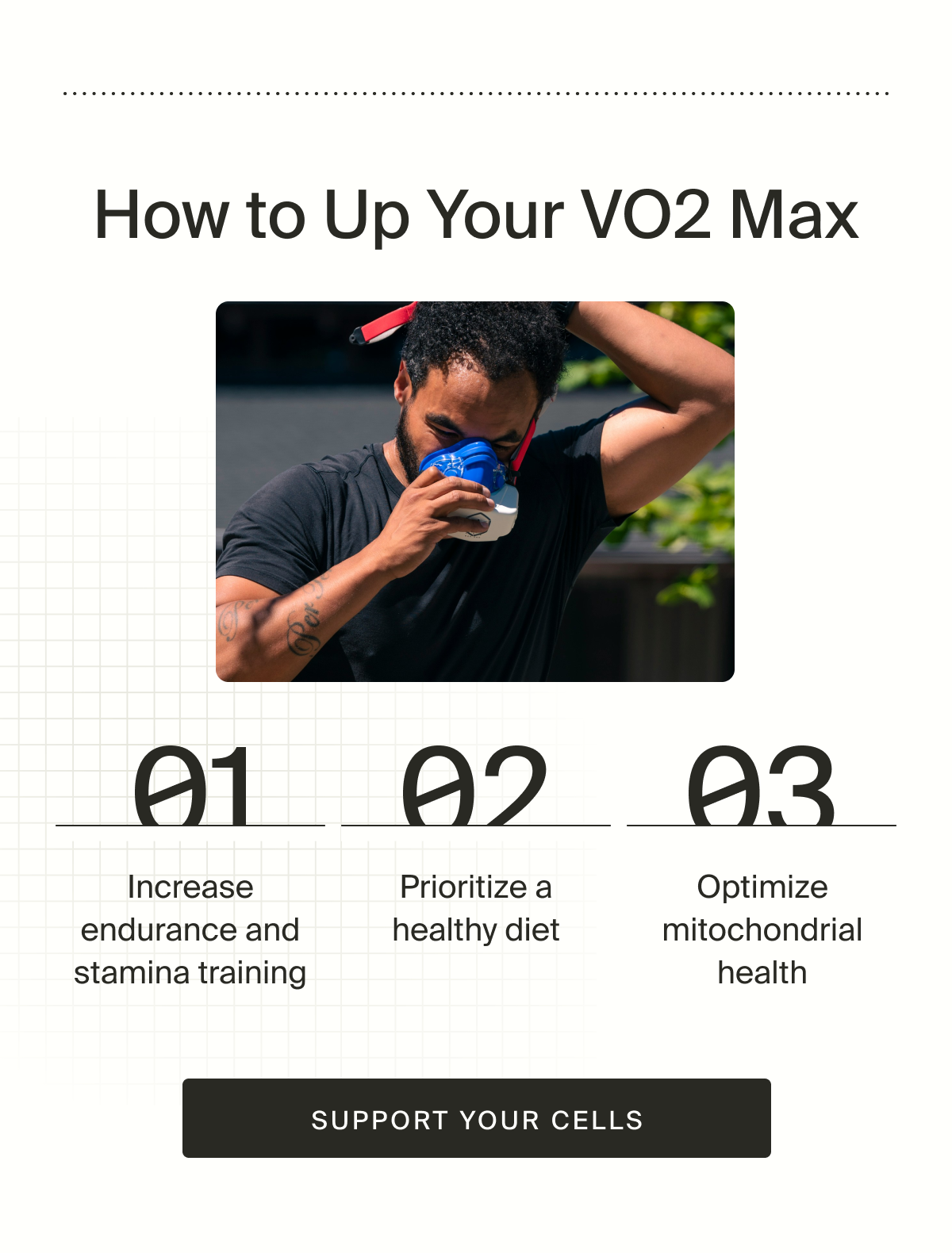 How to Up Your VO2 Max: Increase endurance + stamina training, Prioritize a healthy diet, Optimize mitochondrial health