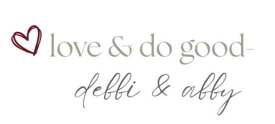 love & do good, debbi & abby signature