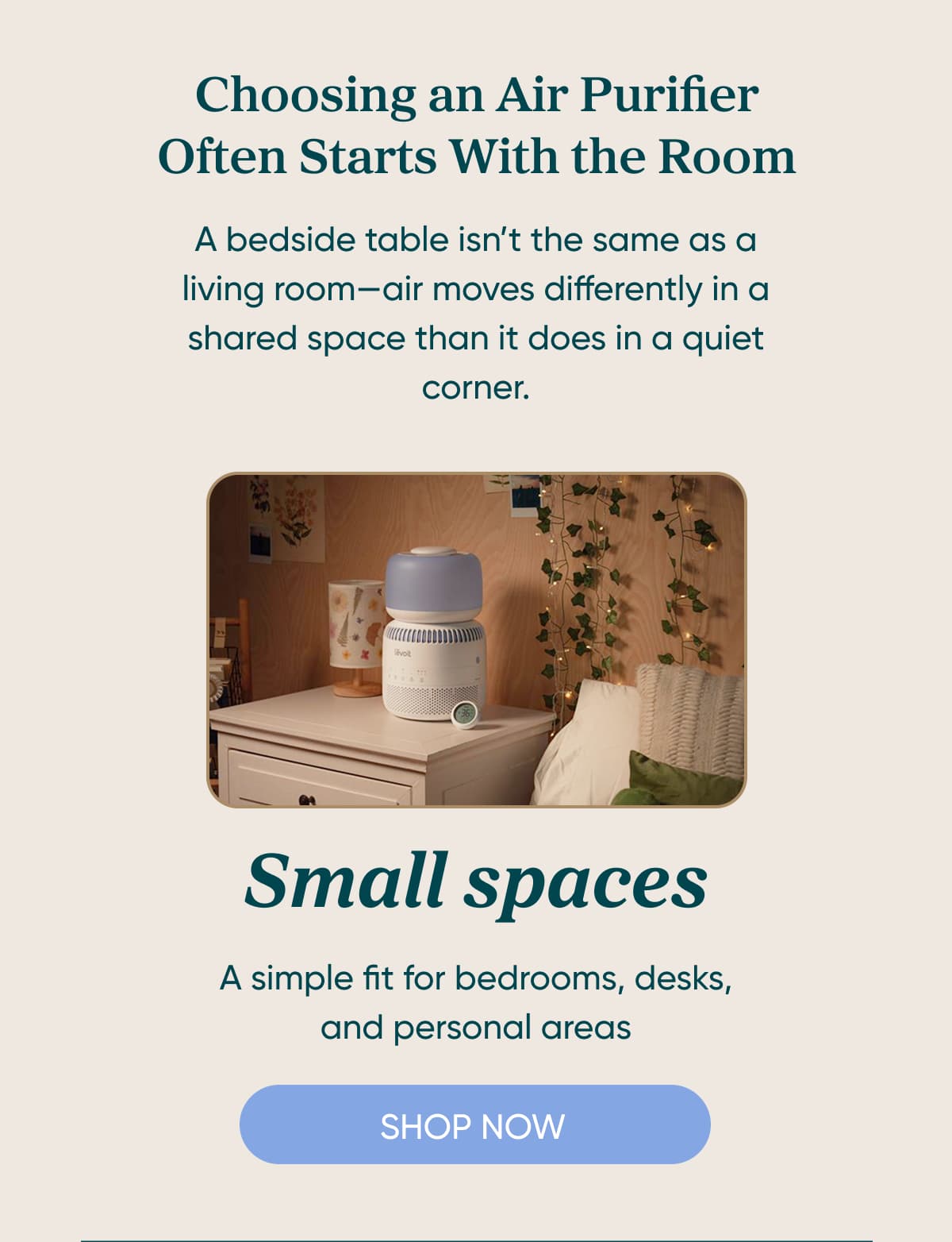 Choosing an air purifier often starts with the room it’s going into