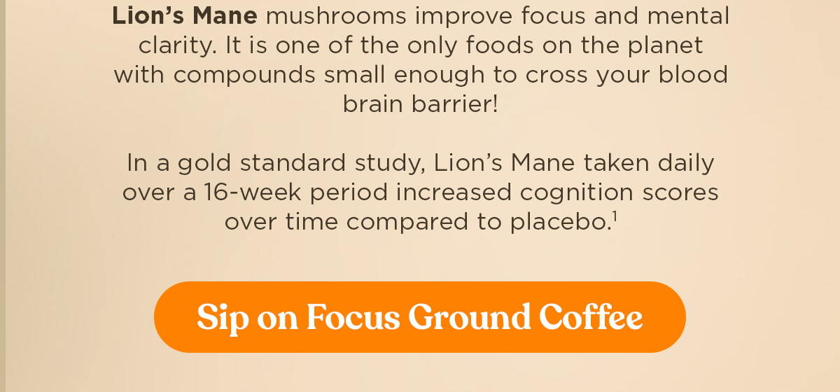 Sip on Focus Ground Coffee