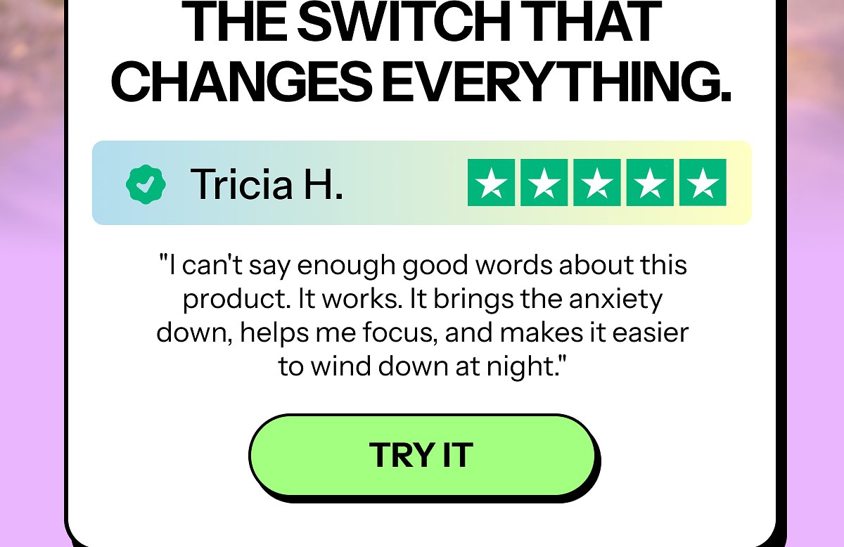 Testimonial from Tricia H. praising a product for reducing anxiety and aiding sleep.