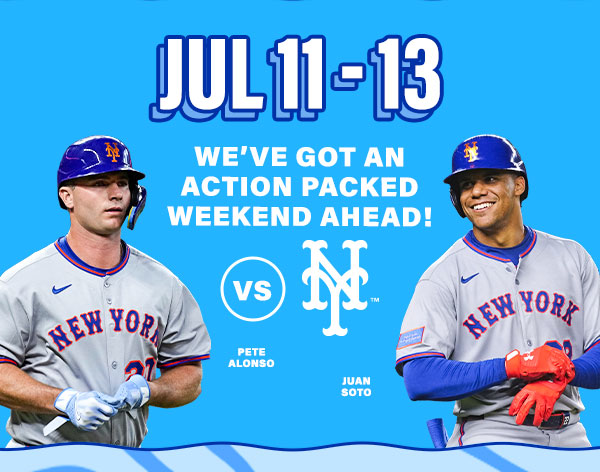 We've got an action packed weekend ahead! Mets vs. Royals July 11-13
