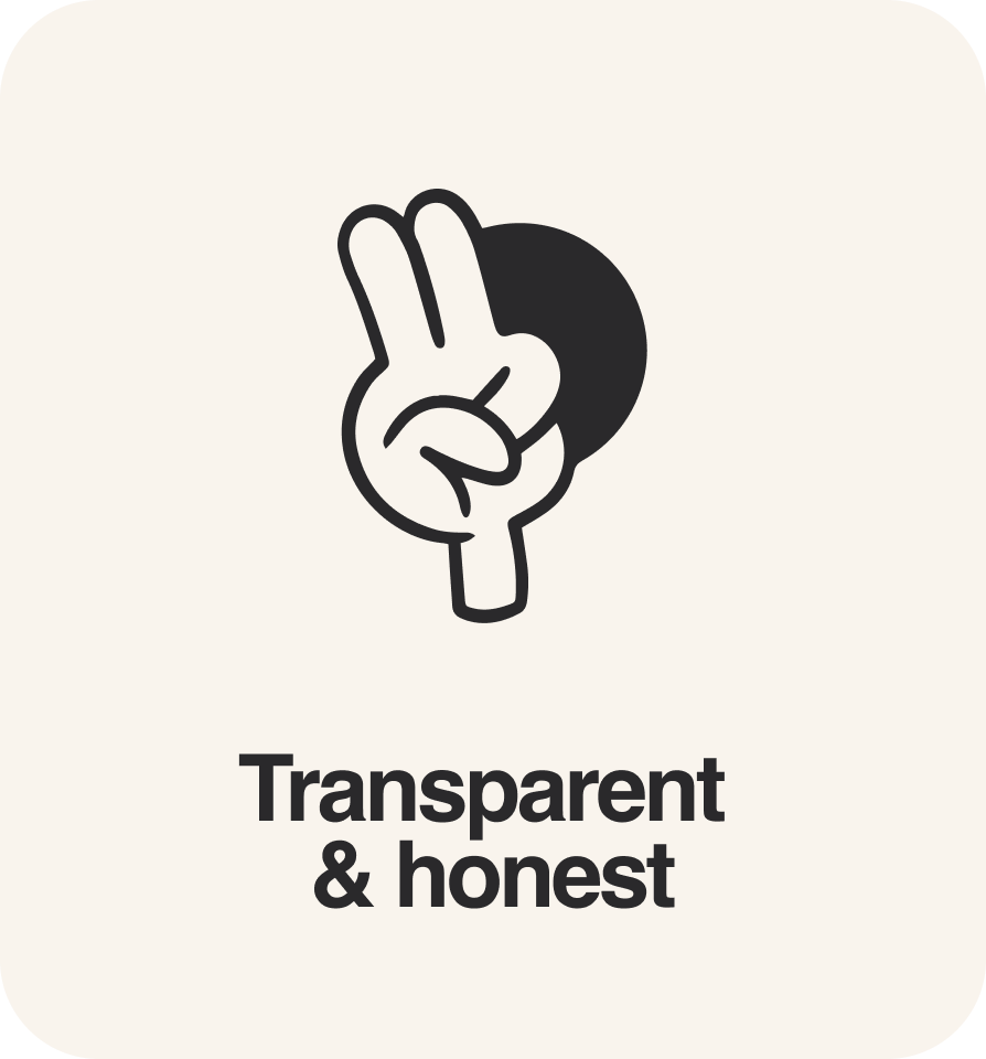 Transparent & Honest