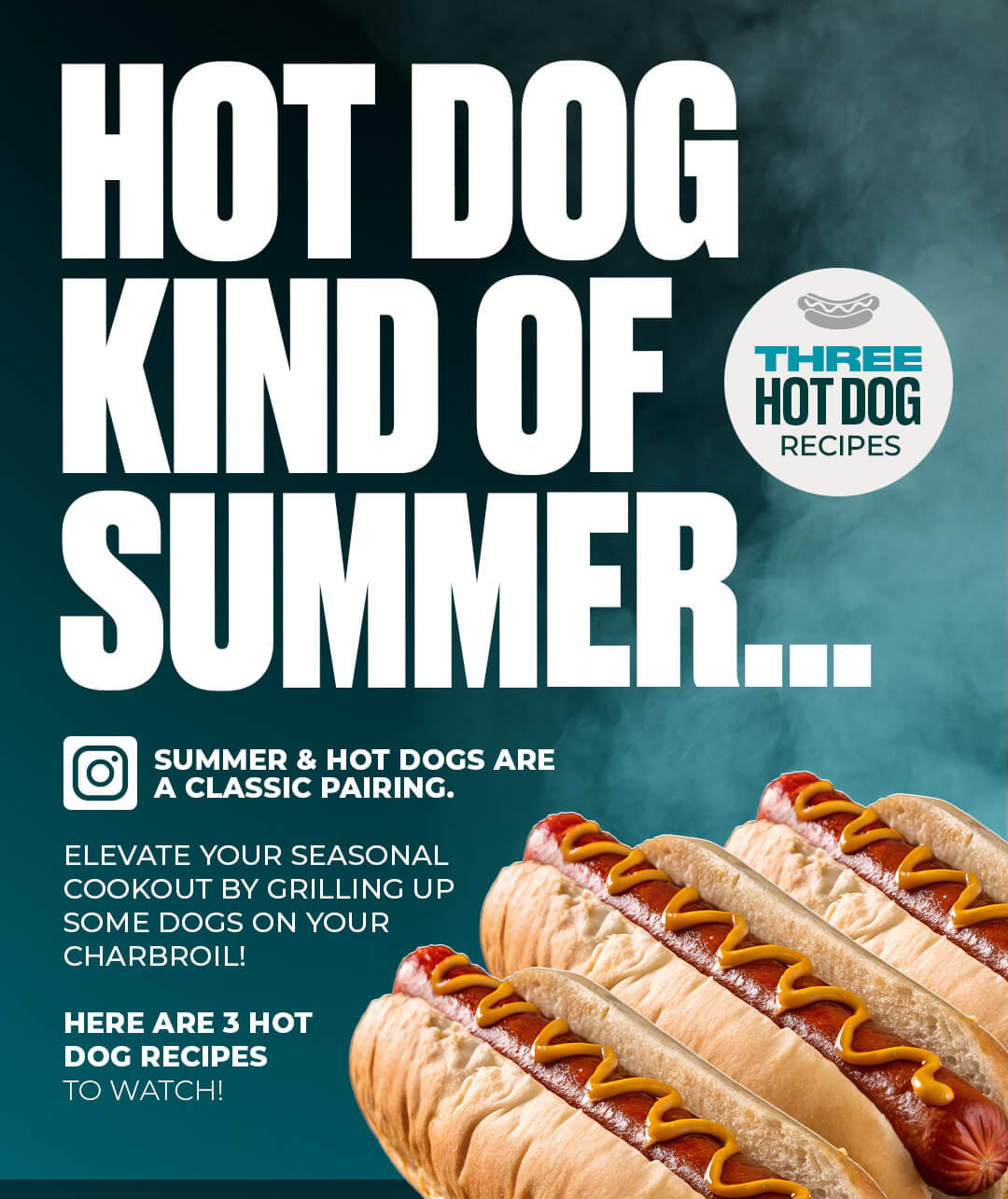 It's a Hot Dog Kind of Summer! Are You Prepared?