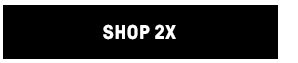 Shop 2X