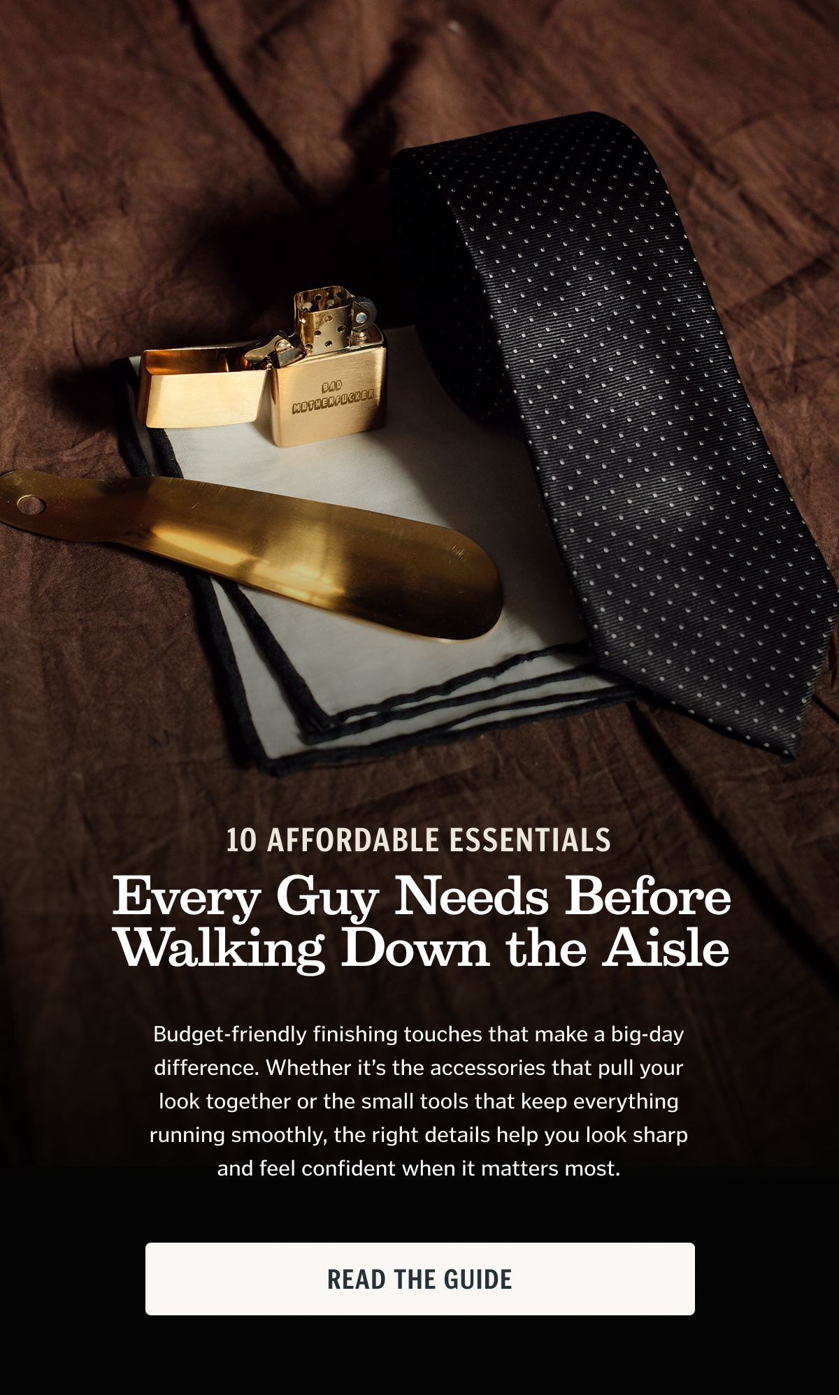  10 Affordable Essentials Every Guy Needs Before Walking Down the Aisle.