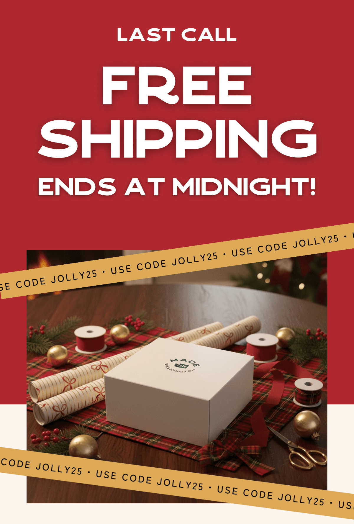 LAST CALL - Free Shipping - Ends at Midnight!