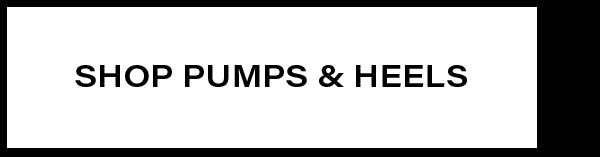 Shop Pumps and Heels