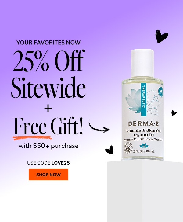25% OFF Sitewide + Free Gift