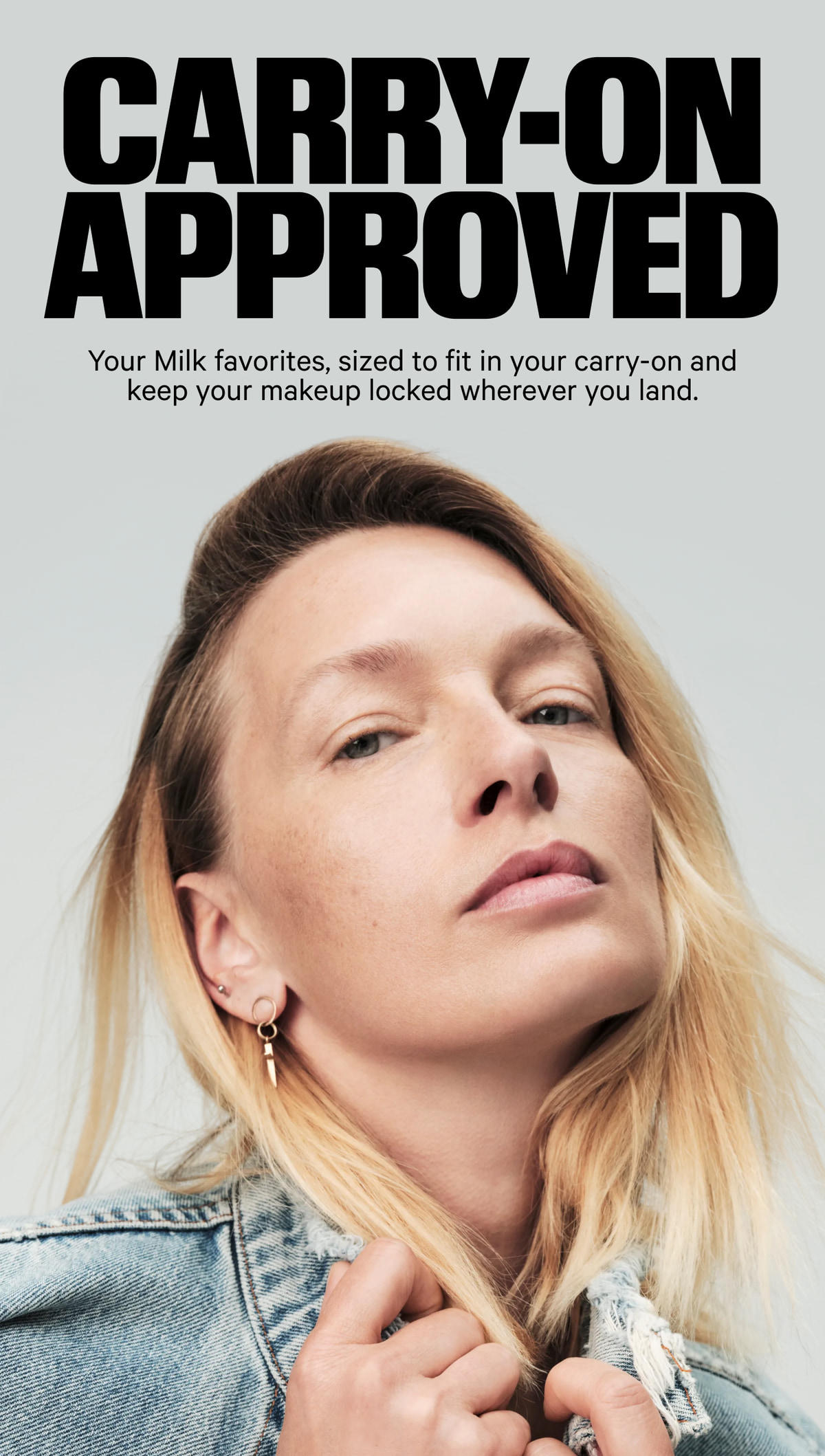 Carry-On Approved. Your Milk favorites, sized to fit in your carry-on and keep your makeup locked wherever you land.