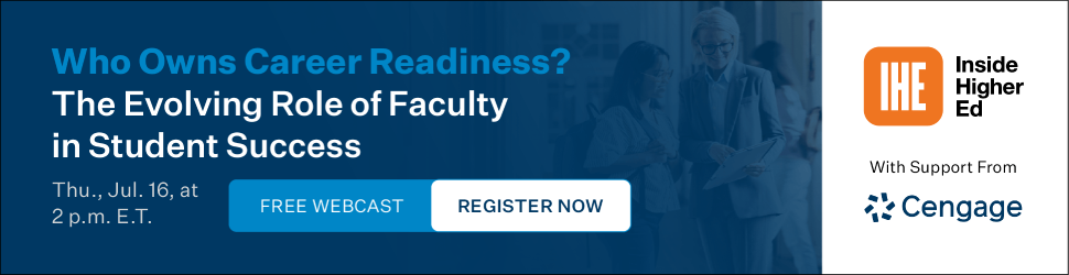 https://access.ihenow.com/who-owns-career-readiness-the-evolving-role-of-faculty-in-student-success/?utm_campaign=pp-client-ed-webcast&utm_source=open-inventory&utm_medium=ihe-newsletter&utm_content=who-owns-career-readiness-the-evolving-role-of-faculty-in-student-success-unbounce-lp