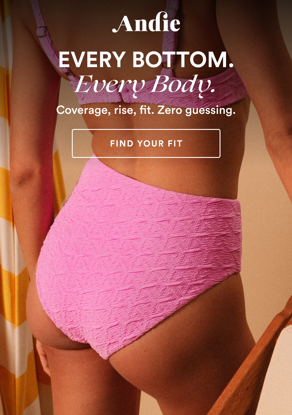 EVERY BOTTOM. Every Body. [FIND YOUR FIT]