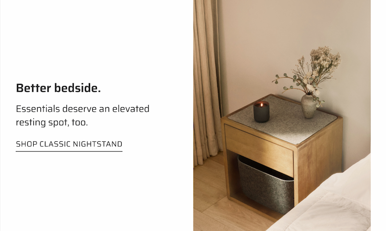 Better bedside. Shop Classic Nightstand