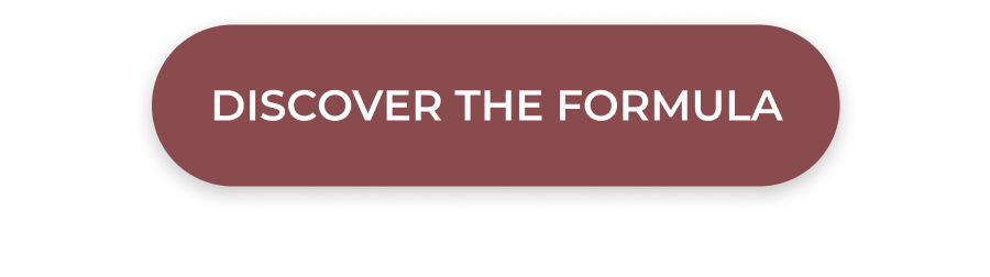 >>DISCOVER THE FORMULA<<
