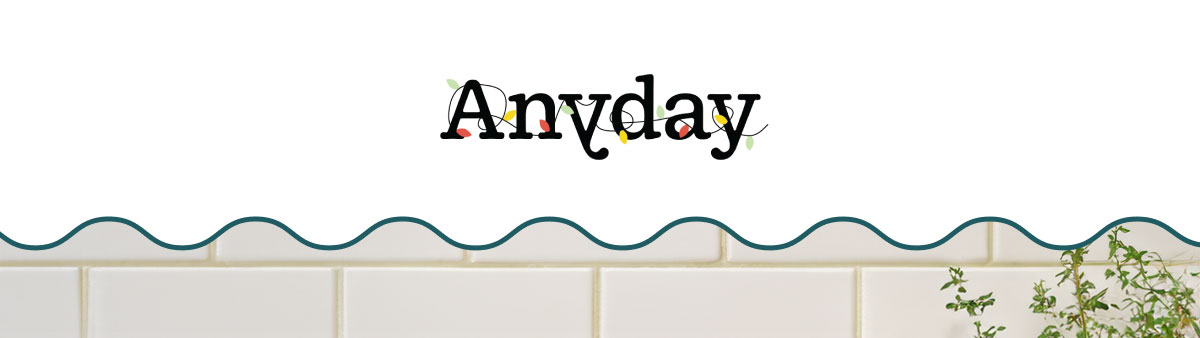 Anyday