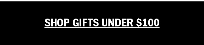 Shop Gifts Under $100