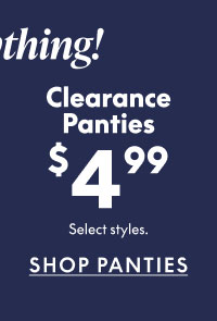 Clearance Panties $4.99