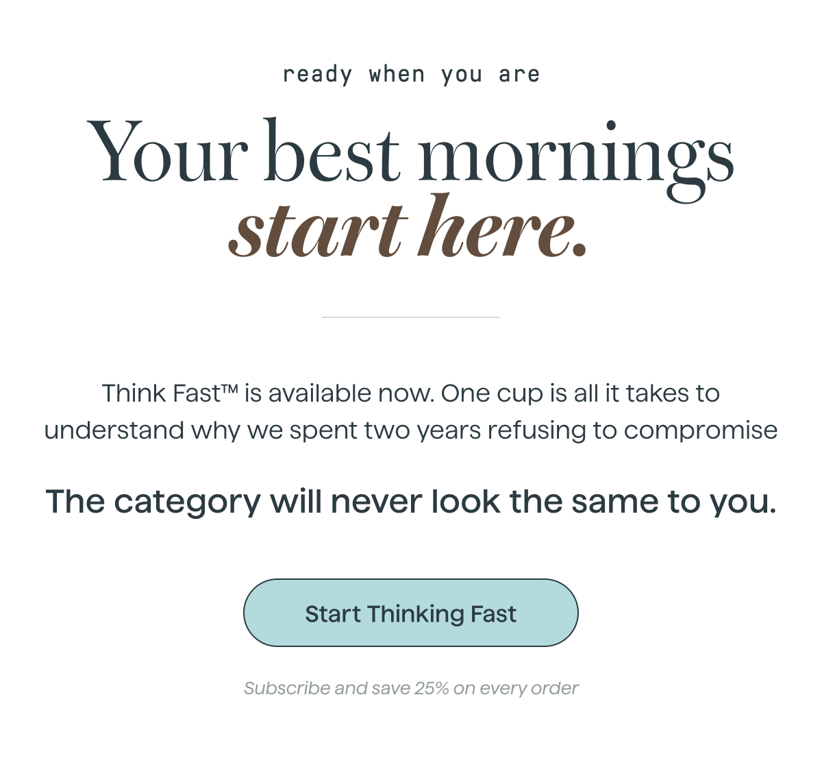 Ready when you are 