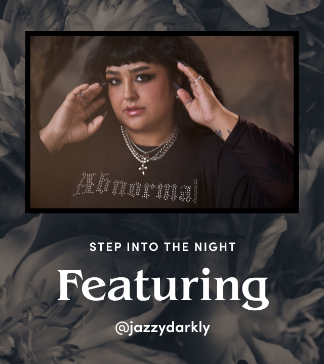 Step Into The Night Featuring @jazzydarkly