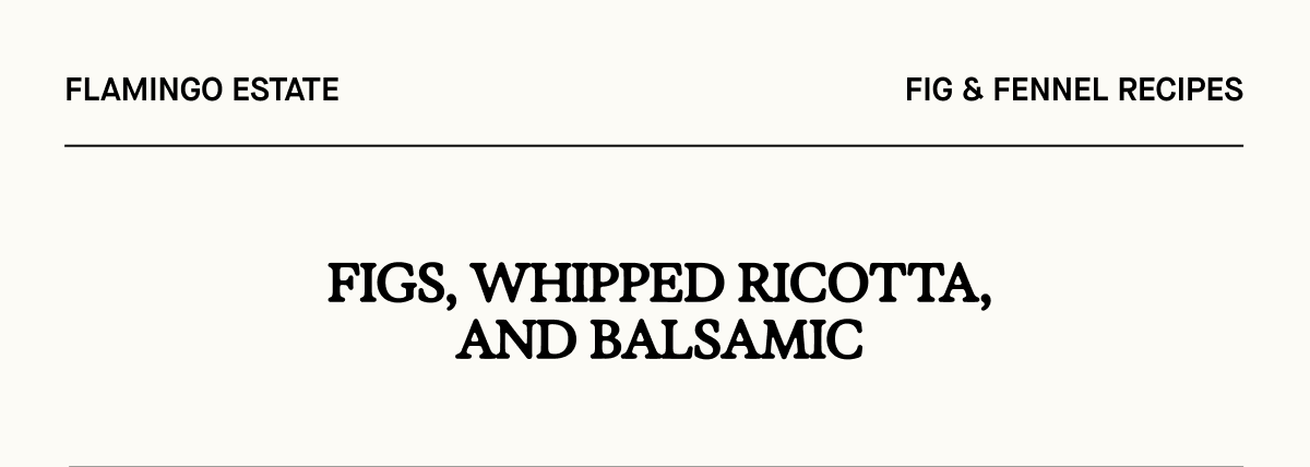 Figs Whipped Ricotta and Balsamic