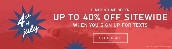 40% Off when you sign up for texts