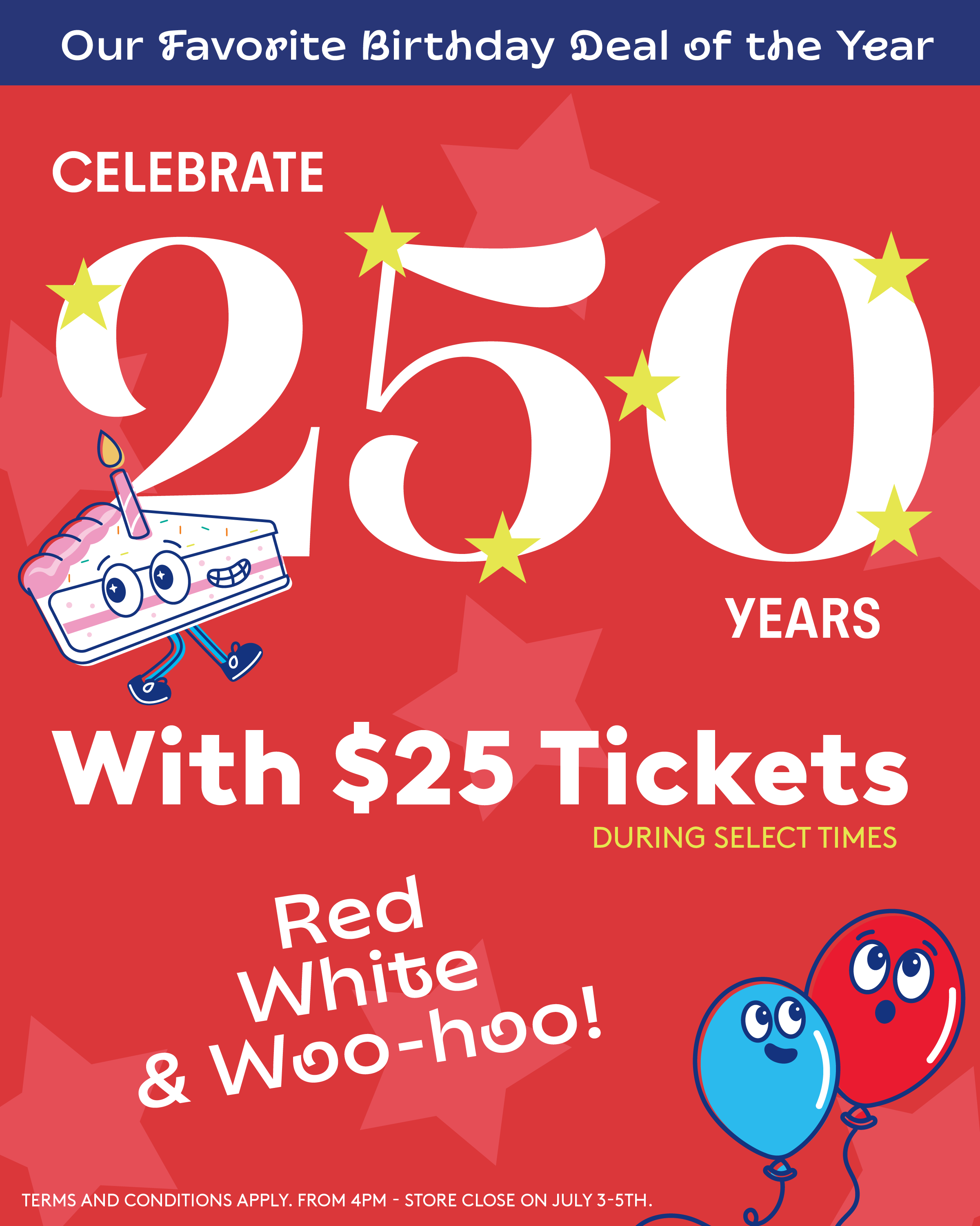 Celebrate America's 250 with $25 tickets this weekend!