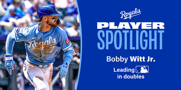 Player Spotlight - Bobby Witt Jr. Leading MLB in doubles.