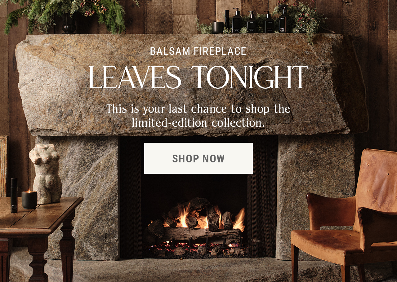 Balsam Fireplace — Leaving Soon