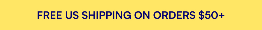 FREE US SHIPPING ON ORDERS $50+