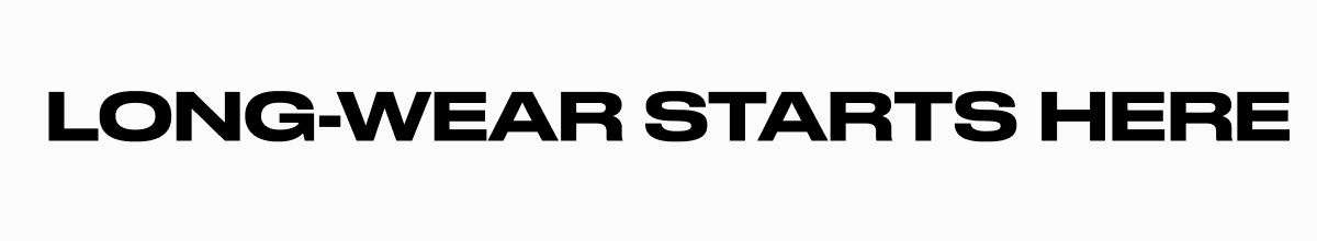 Long-Wear Starts Here