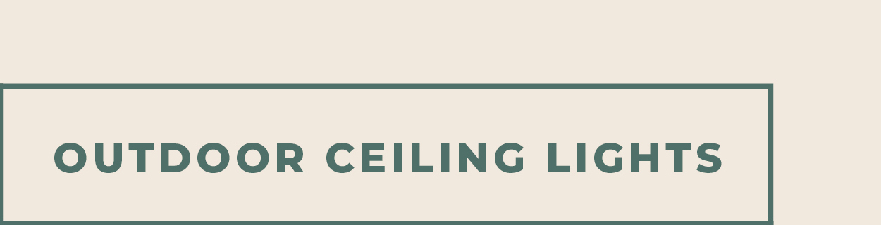 [Outdoor Ceiling Lights]