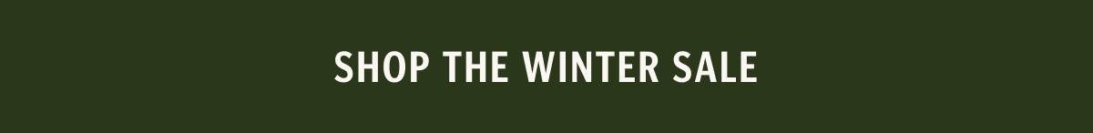 SHOP THE WINTER SALE