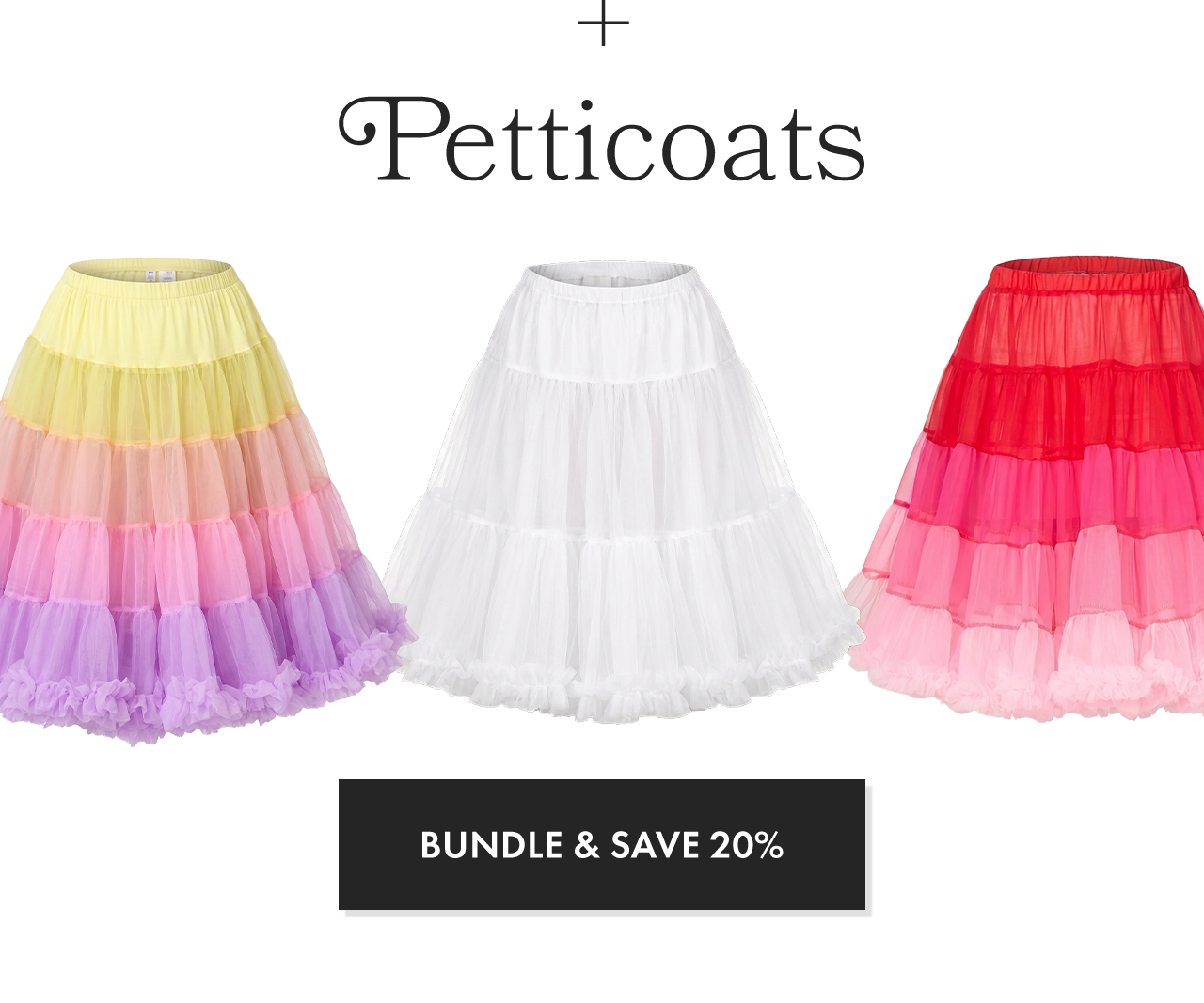 Bundle & Save 20% Off when you buy a dress + petticoat
