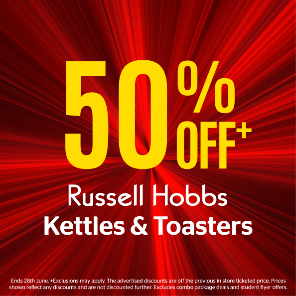 50% OFF+ Russell Hobbs Kettles & Toasters