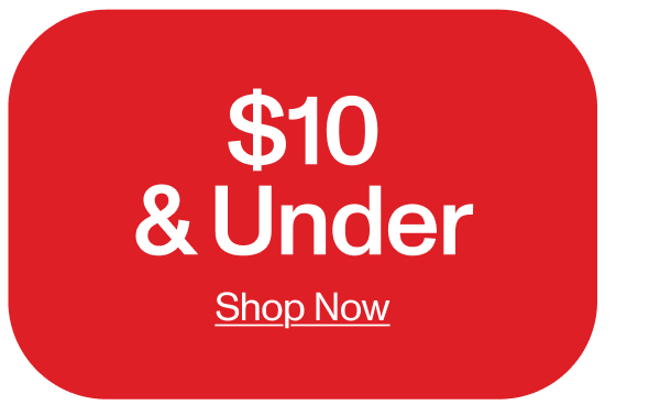 $10 AND UNDER
