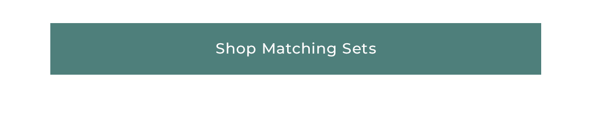 Shop Matching Sets
