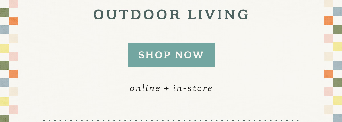 limited time! Up To 30% Off* Outdoor Living Shop Now
