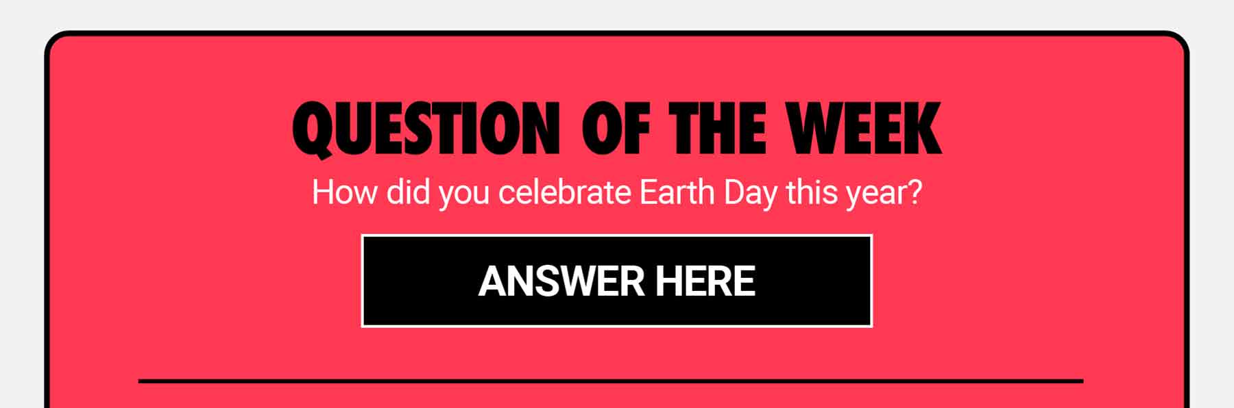 TGIF QOTW: How did you celebrate Earth Day this year?