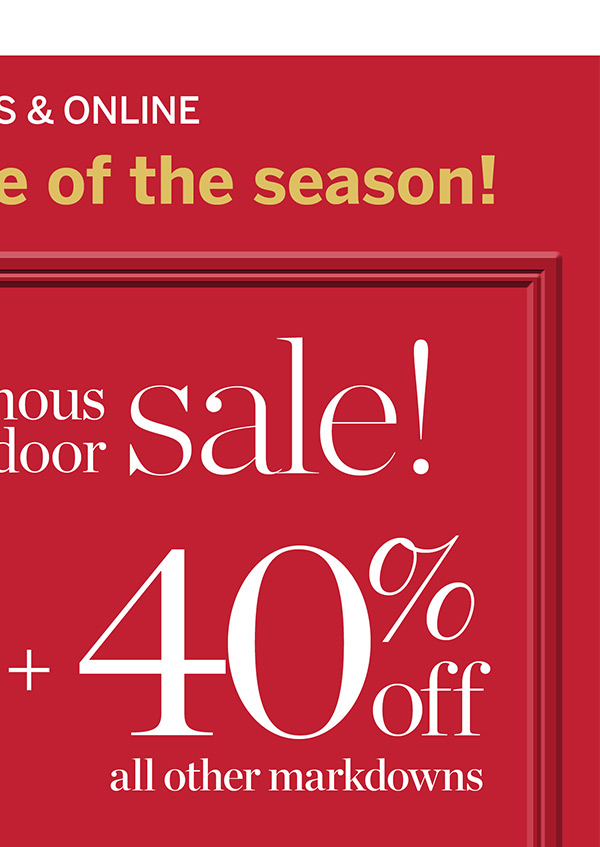 In stores & online 40% off all other markdowns | Shop Sale